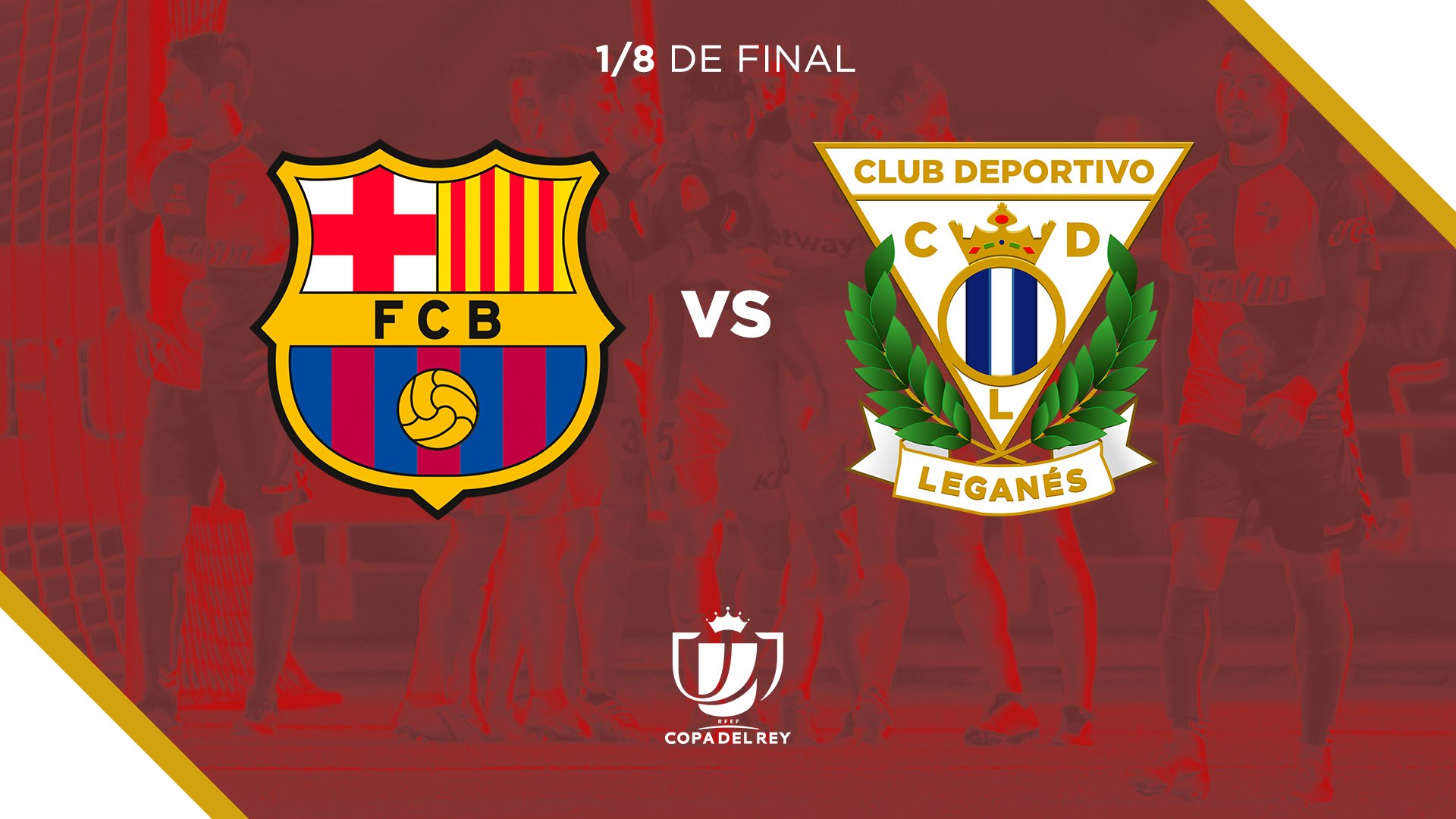 Copa del Rey | FC Barcelona - Leganés